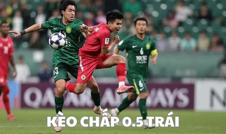 Kèo Chấp 0.5
